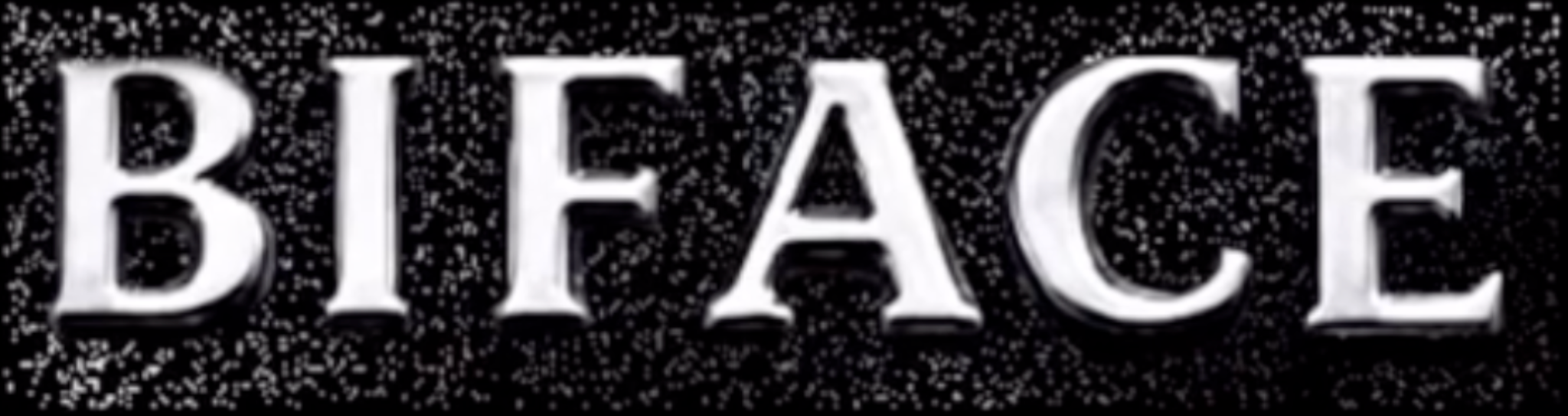 BIFACE
